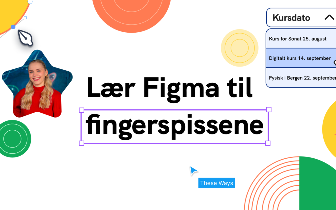 Lær Figma til fingerspissene